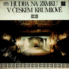 2LP - Hudba na zámku v Českém Krumlově