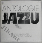 4LP - Antologie jazzu (Od Kinga Olivera k Ornettu Colemanovi)