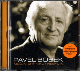 CD - Pavel Bobek - Muž, který nikdy nebyl in