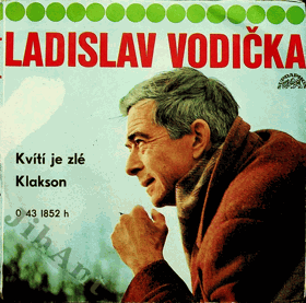 SP - Ladislav Vodička - Kvítí je zlé, Klakson