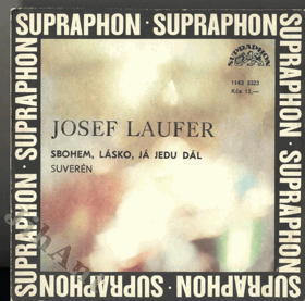 SP - Josef Laufer ‎– Sbohem lásko, já jedu dál, Suverén
