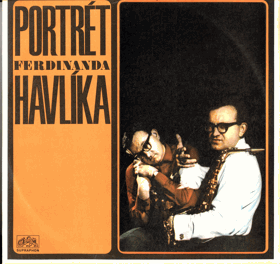 LP - Ferdinand Havlík se svým orchestrem ‎– Portrét Ferdinanda Havlíka