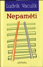 Nepaměti - (1969–1972) - DEDIKACE AUTORA !