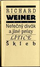 Netečný divák a jiné prózy - Lítice ; Škleb