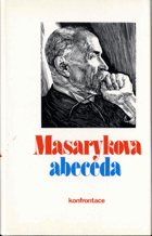Masarykova abeceda - Výbor z myšlenek T. G. Masaryka