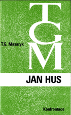 Jan Hus - naše obrození a naše reformace
