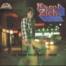 SP - Karel Zich - Hej, pane průvodčí, Vejdi