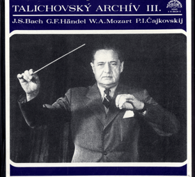 4LP - Václav Talich - J. S. Bach, G. F. Händel, W. A. Mozart, P. I. Čajkovskij – Talichovský ...