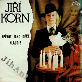 SP - Jiří Korn - Zpívat jako déšť, Klaudie