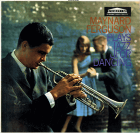 LP - Maynard Ferguson – Maynard Ferguson Plays Jazz For Dancing