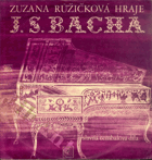 LP Zuzana Růžičková hraje J. S. Bacha - slavná cembalová díla