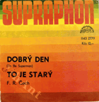 SP - F. R. Čech - Dobrý den, To je starý