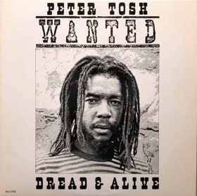 LP -  Peter Tosh ‎– Wanted Dread & Alive