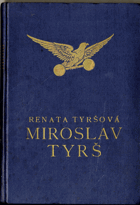 Miroslav Tyrš, jeho osobnost a dílo 1. část
