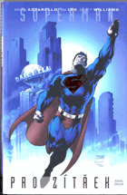 Superman pro zítřek - kniha druhá