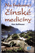 Na frekvenci čínské medicíny