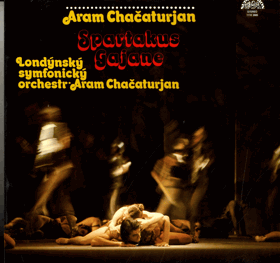 LP - Aram Chačaturjan - Londýnský Symfonický Orchestr – Spartakus - Gajane