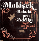 SP - Jiří Malásek - Balada pro Adélku