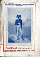 Napoleon I. und seine Zeit