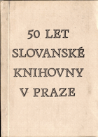 50 let Slovanské knihovny v Praze