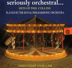LP - The Royal Philharmonic Orchestra – Seriously Orchestral… Hits Of Phil Collins