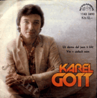 SP - Karel Gott - Už dávno dal jsem ti klíč....