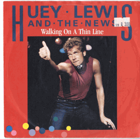SP - Huey Lewis - Walking On A thin Line