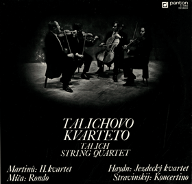 LP - Talichovo Kvarteto - Martinů - Míča - Haydn - Stravinskij – II. Kvartet - Rondo - ...