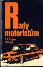 Rady motoristům