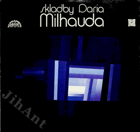 LP - Skladby Daria Milhauda