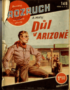 ROZRUCH - Důl v Arizoně - č. 149, III. ročník