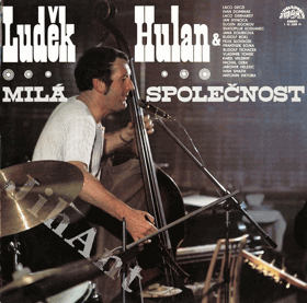 LP - Luděk Hulan ‎– Milá společnost