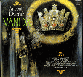 2LP - Antonín Dvořák, Prague Radio Chorus, Prague Radio Symphony Orchestra – Vanda