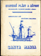 Admirálská loď Kryštofa Kolumba Santa Maria