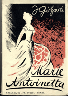 Marie Antoinetta - Hra z francouzské revoluce v osmi obrazech