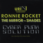 LP -  Ronnie Rocket & The Mirror-Shades ‎– Cyber Punk Solution Or The Endlösung Of Rock'N'Roll