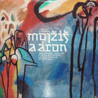2LP - Arnold Schönberg – Mojžíš a Áron