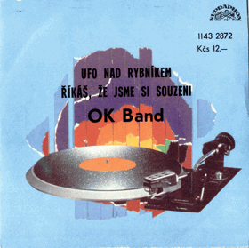 SP - OK Band - Ufo nad rybníkem, Říkáš, že jsme si souzeni