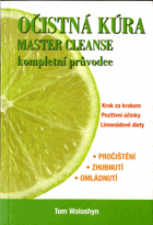 Očistná kúra Master Cleanse kompletní průvodce
