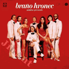 LP - Braňo Hronec Uvádza • Presents