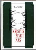 Kristus - život náš