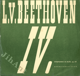 LP - L. V. Beethoven IV. - Symfonie B dur, op. 60
