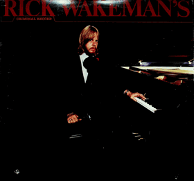 LP - Rick Wakeman´s – Criminal Records