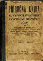 Příručná kniha ku vypočítávání míry krychlové různých dřev