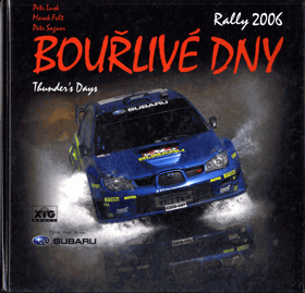 Bouřlivé dny Rally 2006 Thunder´s Days
