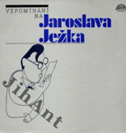 LP - Vzpomínání na Jaroslava Ježka