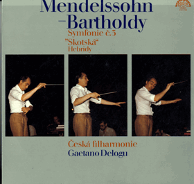 LP - Mendelssohn, The Czech Philharmonic Orchestra, Gaetano Delogu – Symphony No. 3 Scotch - The ...