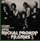 SP - Michal Prokop + Framus 5 – Vlasy - Svítá