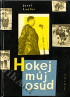 Hokej - můj osud