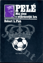 Pelé - můj život a nejkrásnější hra